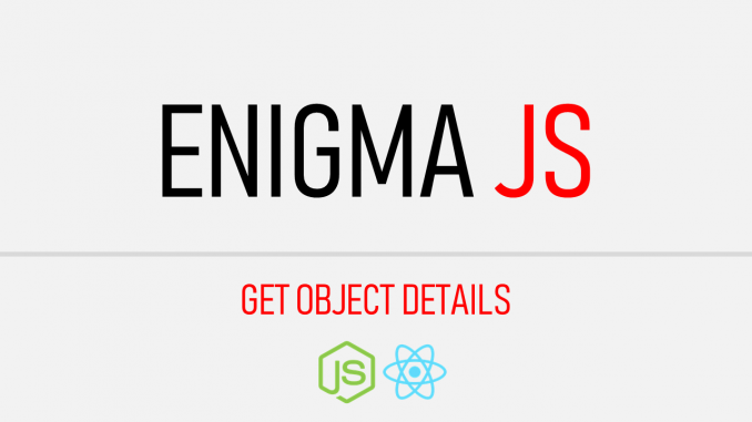 codewander.com-qlik-sense-enigmajs-reactjs-nodejs-get-object-details